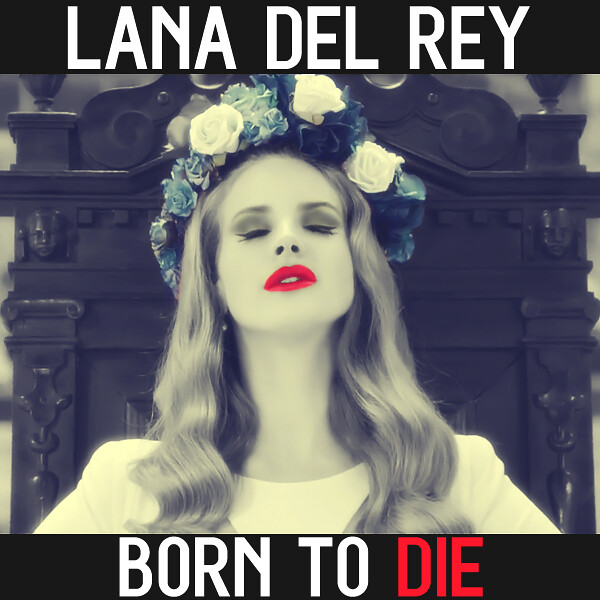Lana Del Rey Born To Die Deluxe Edition